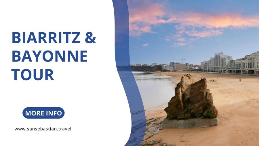 Biarritz and Bayonne excursion